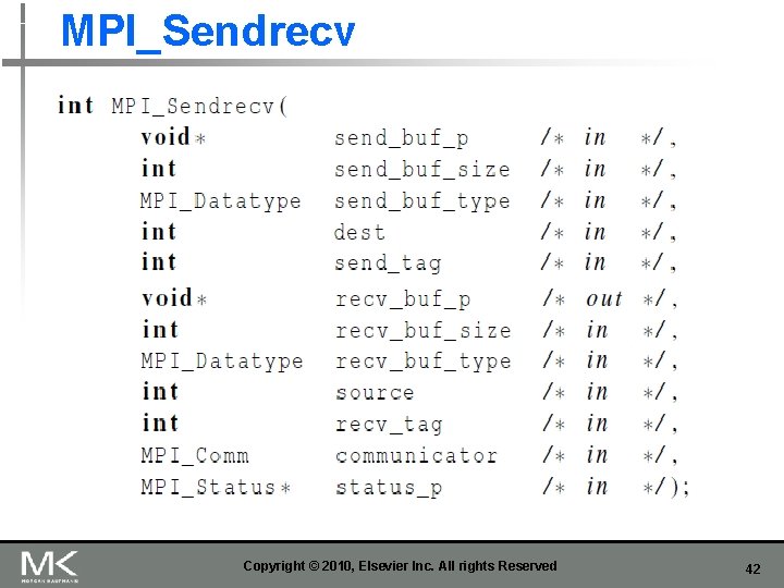 MPI_Sendrecv Copyright © 2010, Elsevier Inc. All rights Reserved 42 