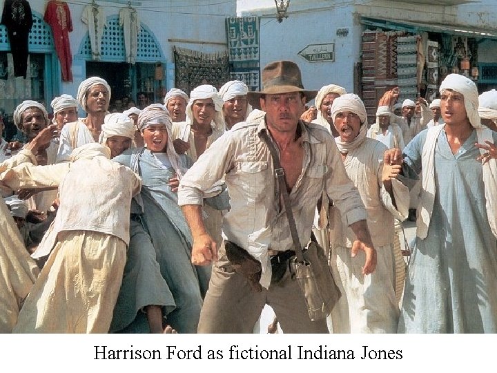 Harrison Ford as fictional Indiana Jones 