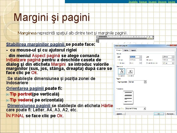 Inainte Sumar Inapoi Despre Iesire Margini şi pagini Marginea reprezintă spaţiul alb dintre text