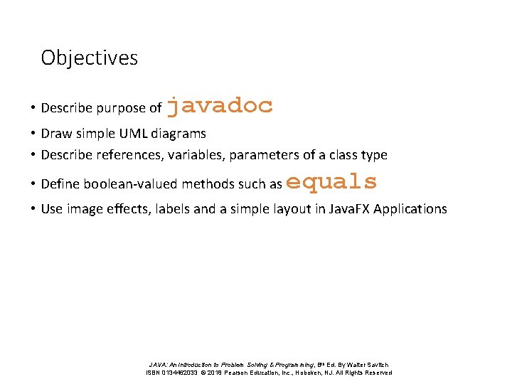 Objectives • Describe purpose of javadoc • Draw simple UML diagrams • Describe references, Objectives • Describe purpose of javadoc • Draw simple UML diagrams • Describe references,