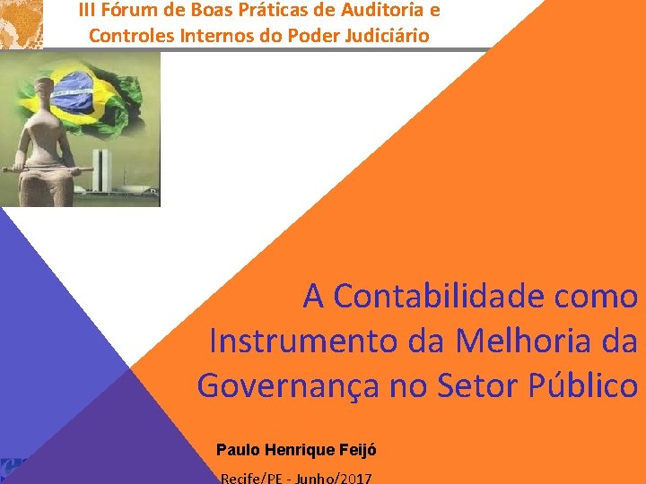 III Fórum de Boas Práticas de Auditoria e Controles Internos do Poder Judiciário A