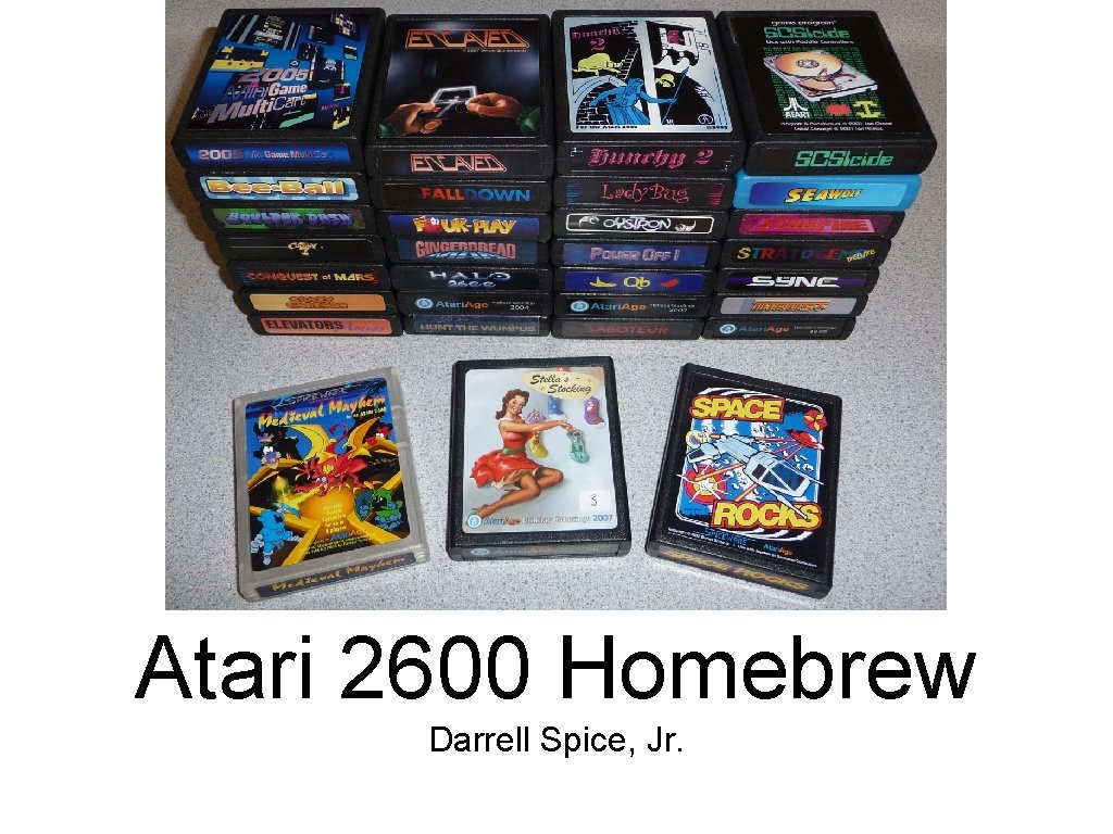 Atari 2600 Homebrew Darrell Spice, Jr. 