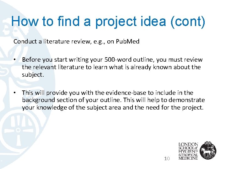 How to find a project idea (cont) Conduct a literature review, e. g. ,