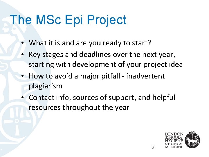 The MSc Epi Project • What it is and are you ready to start?