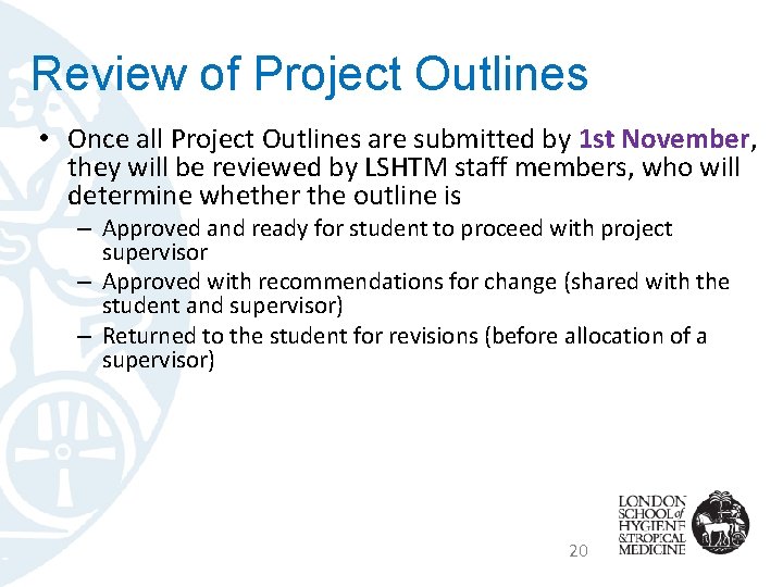 Review of Project Outlines • Once all Project Outlines are submitted by 1 st