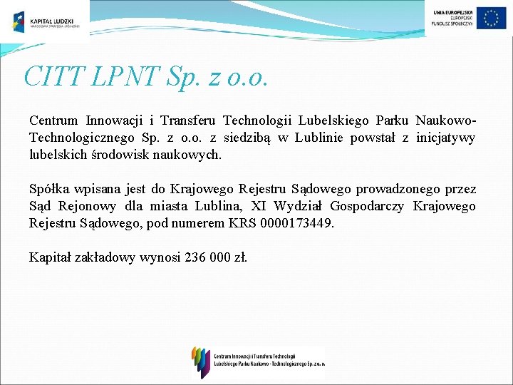 CITT LPNT Sp. z o. o. Centrum Innowacji i Transferu Technologii Lubelskiego Parku Naukowo-