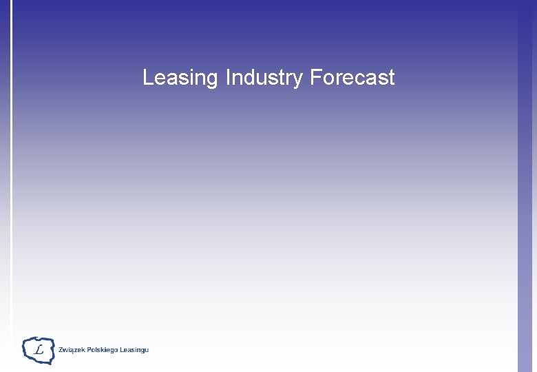 Leasing Industry Forecast 