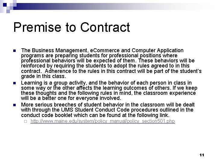 Premise to Contract n n n The Business Management, e. Commerce and Computer Application