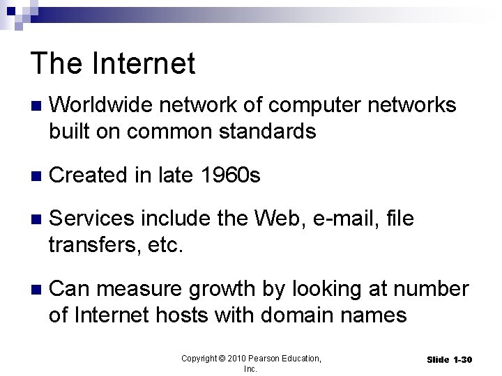 The Internet n Worldwide network of computer networks built on common standards n Created