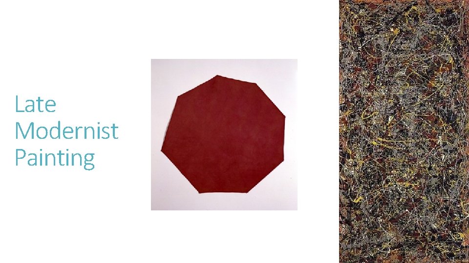 Late Modernist Painting 