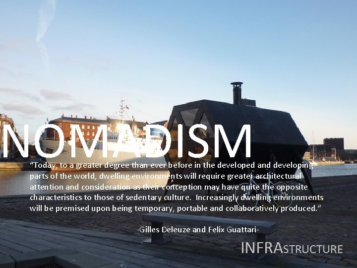 NOMADISM “Today, to a greater degree than ever before in the developed and developing NOMADISM “Today, to a greater degree than ever before in the developed and developing