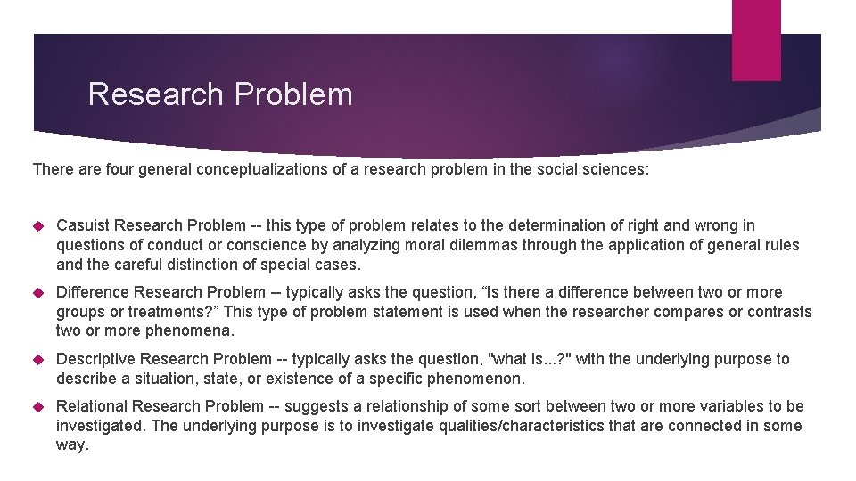 Research Problem There are four general conceptualizations of a research problem in the social
