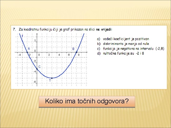 Koliko ima točnih odgovora? 