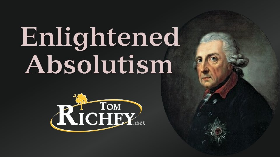 Enlightened Absolutism 