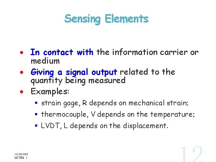 Sensing Elements · In contact with the information carrier or medium · Giving a