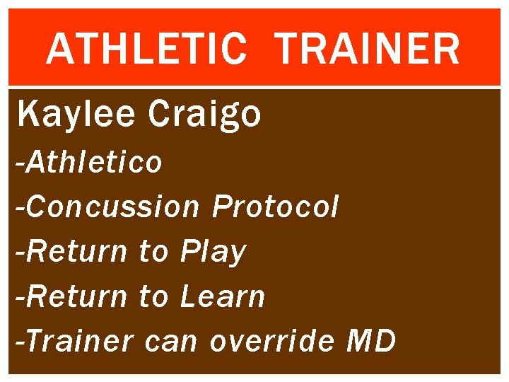 ATHLETIC TRAINER Kaylee Craigo -Athletico -Concussion Protocol -Return to Play -Return to Learn -Trainer