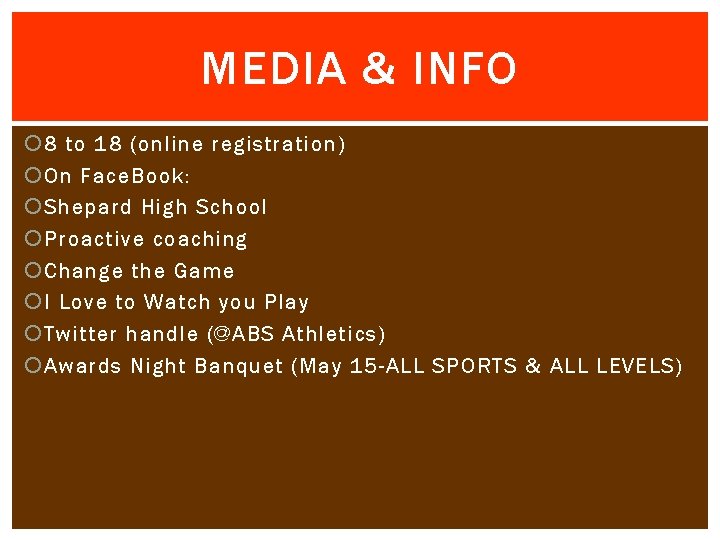 MEDIA & INFO 8 to 18 (online registration) On Face. Book: Shepard High School