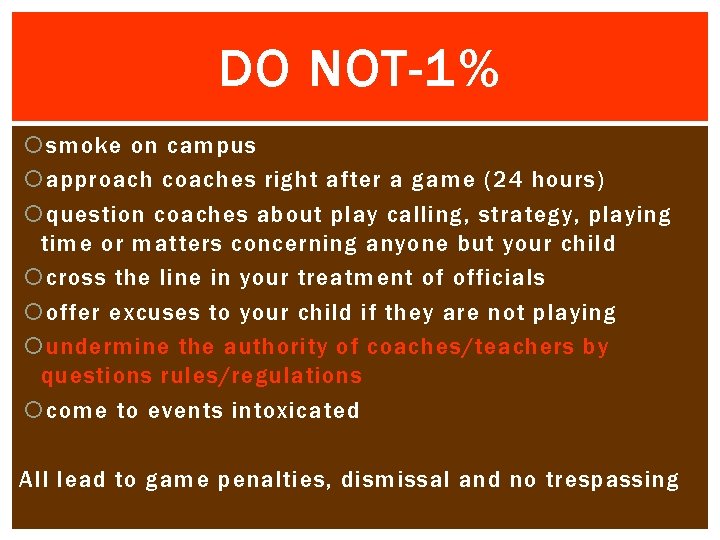 DO NOT-1% smoke on campus approach coaches right after a game (24 hours) question