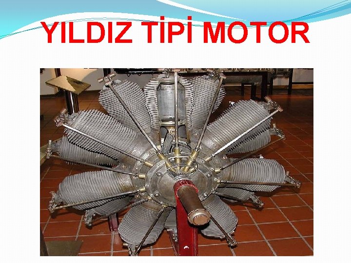 YILDIZ TİPİ MOTOR 