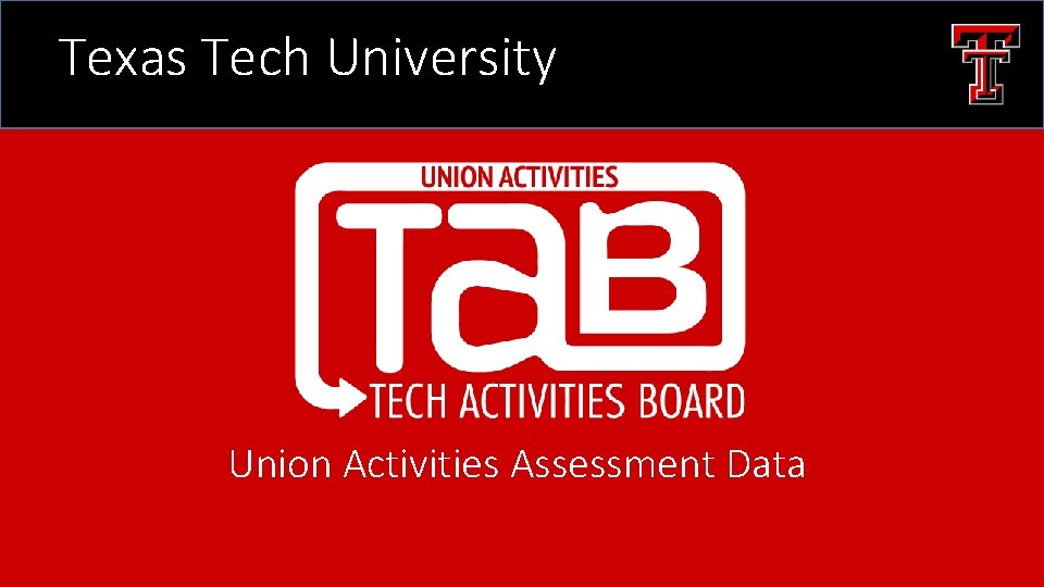 Texas Tech University Union Activities Assessment Data 