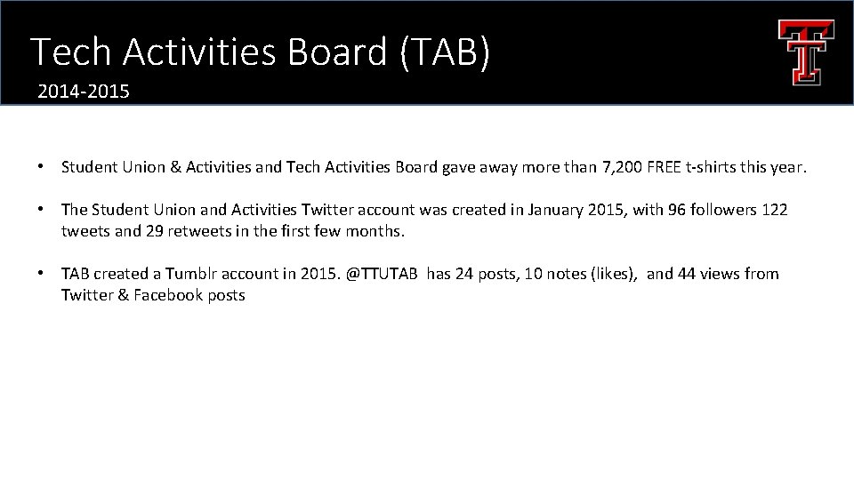 Tech Activities Board (TAB) 2014 -2015 • Student Union & Activities and Tech Activities