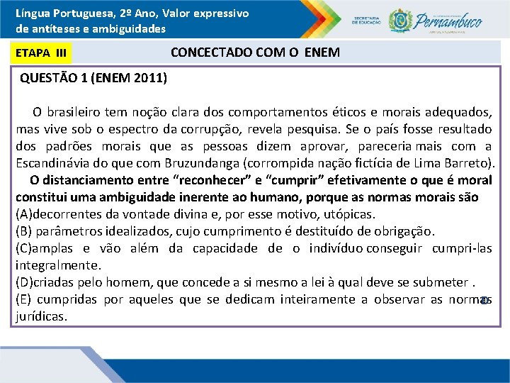 Língua Portuguesa, 2º Ano, Valor expressivo de antíteses e ambiguidades ETAPA III CONCECTADO COM