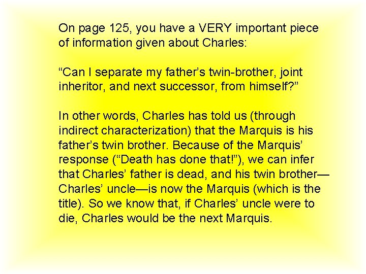 On page 125, you have a VERY important piece of information given about Charles: On page 125, you have a VERY important piece of information given about Charles: