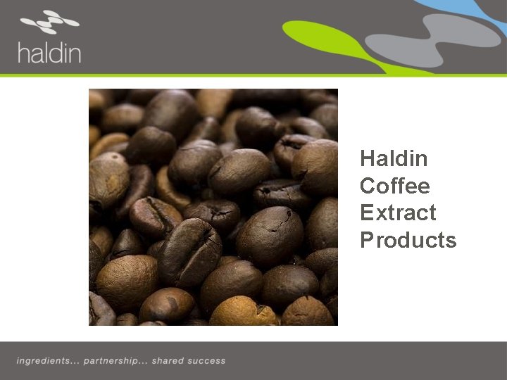 Haldin Coffee Extract Products 