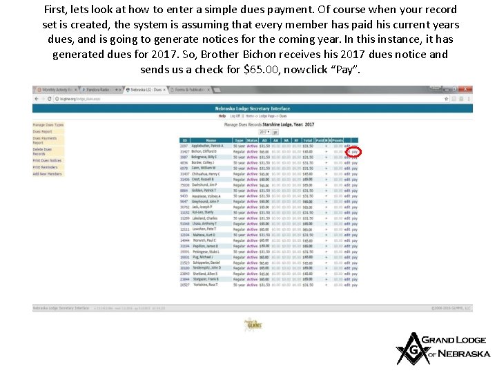 First, lets look at how to enter a simple dues payment. Of course when