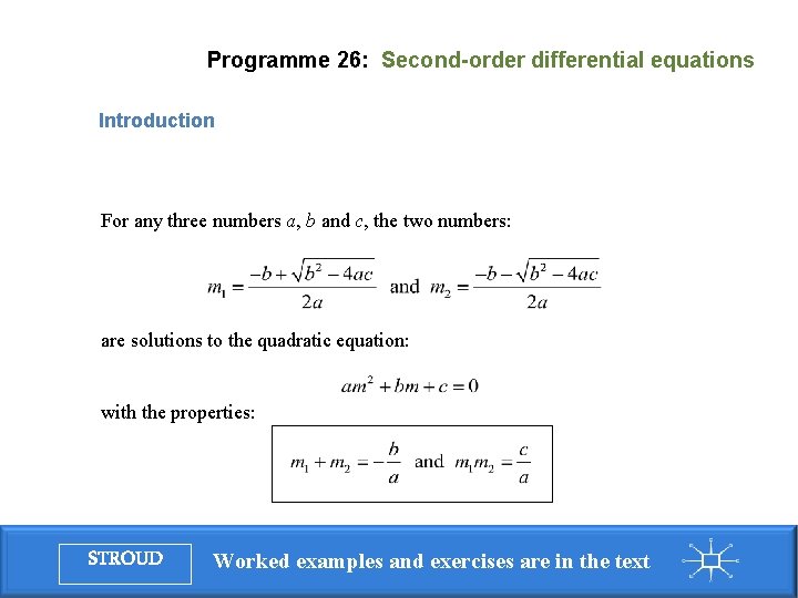 Programme 26: Second-order differential equations Introduction For any three numbers a, b and c,