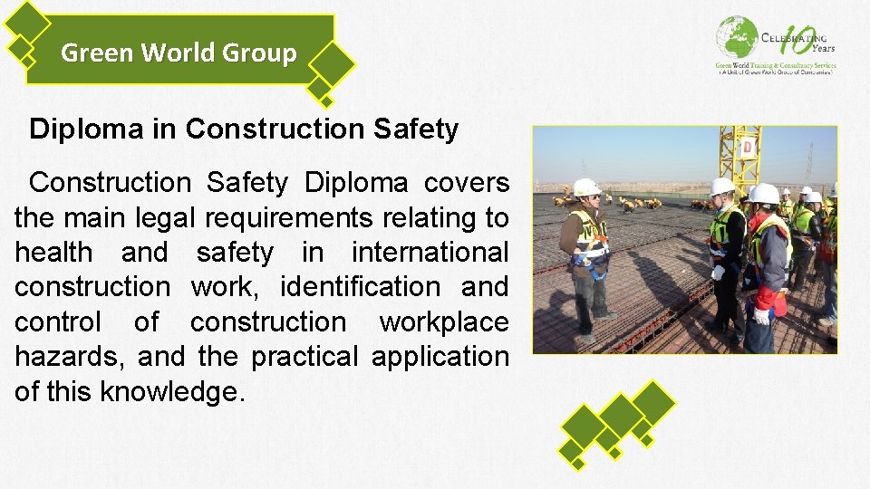 Green World Group Diploma in Construction Safety Diploma covers the main legal requirements relating