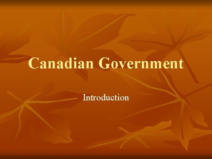 Canadian Government Introduction 