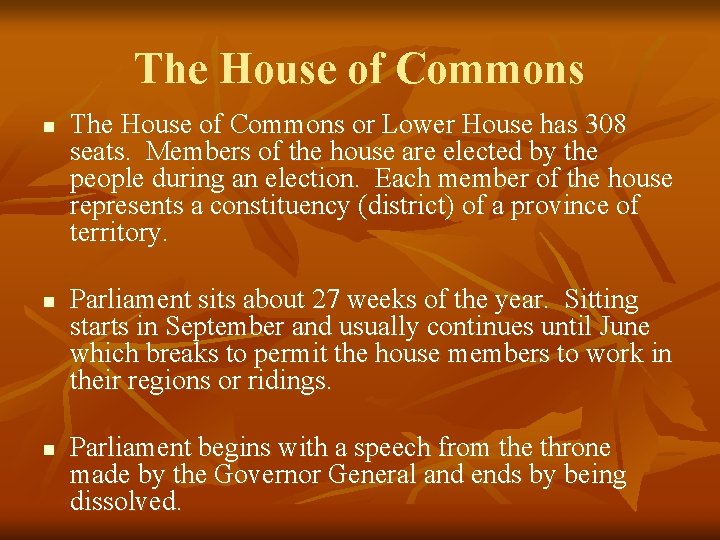 The House of Commons n n n The House of Commons or Lower House