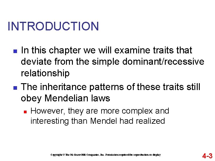 INTRODUCTION n n In this chapter we will examine traits that deviate from the