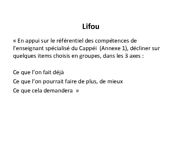 Lifou « En appui sur le référentiel des compétences de l’enseignant spécialisé du Cappéi