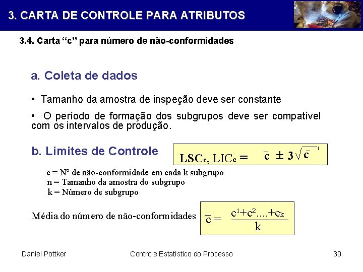 3. CARTA DE CONTROLE PARA ATRIBUTOS 3. 4. Carta “c” para número de não-conformidades