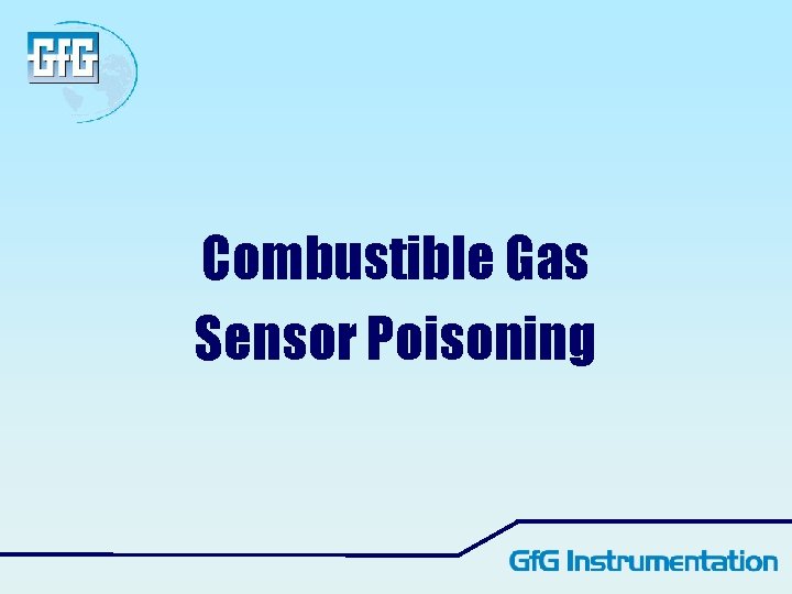Combustible Gas Sensor Poisoning Combustible Gas Sensor Poisoning