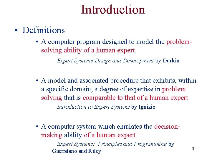 Introduction • Definitions • A computer program designed to model the problemsolving ability of Introduction • Definitions • A computer program designed to model the problemsolving ability of