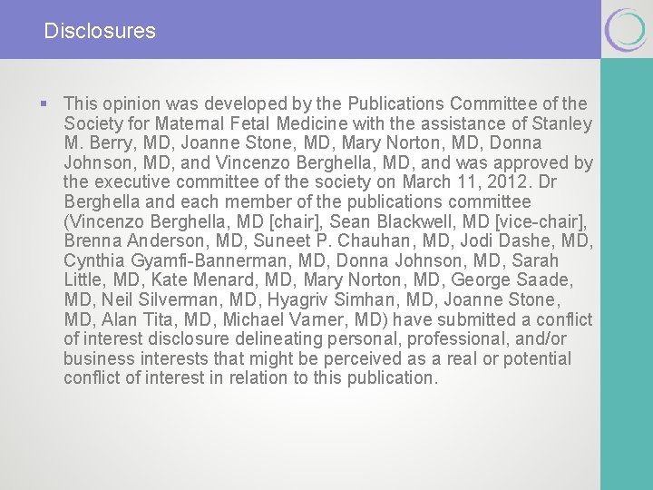 Disclosures § This opinion was developed by the Publications Committee of the Society for Disclosures § This opinion was developed by the Publications Committee of the Society for