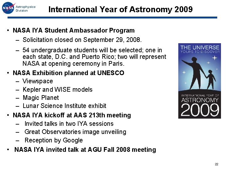 Astrophysics Division International Year of Astronomy 2009 • NASA IYA Student Ambassador Program –