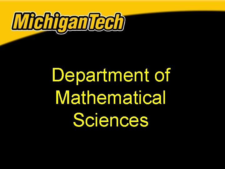 Department of Mathematical Sciences Department of Mathematical Sciences