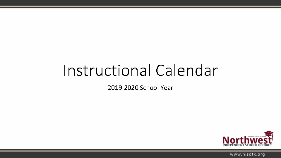 Instructional Calendar 2019 -2020 School Year 