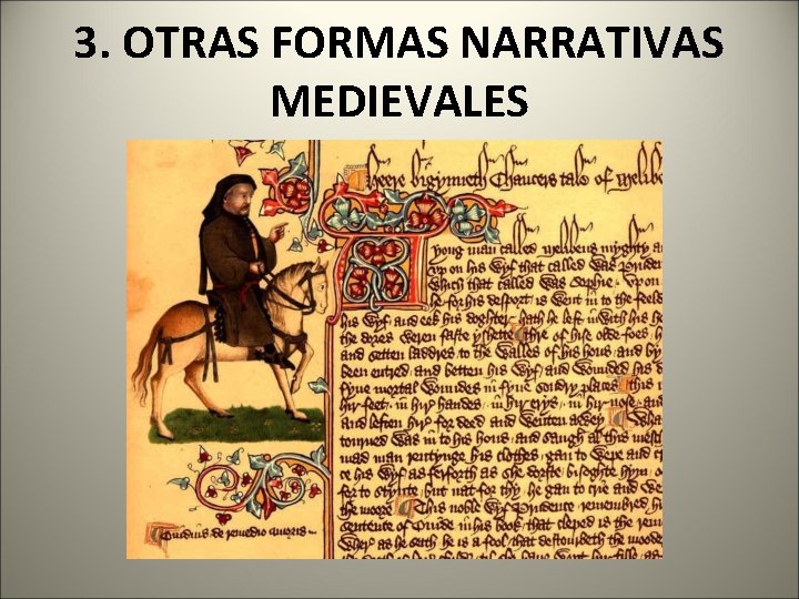 3. OTRAS FORMAS NARRATIVAS MEDIEVALES 