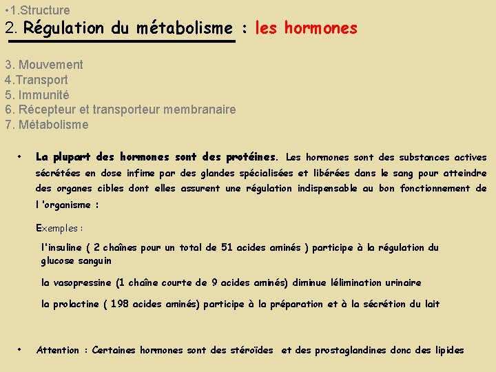 • 1. Structure 2. Régulation du métabolisme : les hormones 3. Mouvement 4. • 1. Structure 2. Régulation du métabolisme : les hormones 3. Mouvement 4.