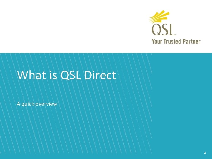 What is QSL Direct A quick overview 4 