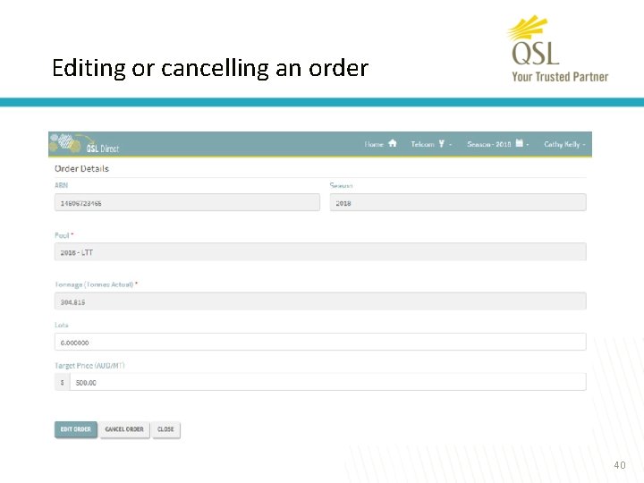 Editing or cancelling an order 40 