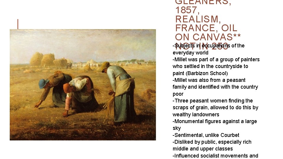 GLEANERS, 1857, REALISM, FRANCE, OIL ON CANVAS** -Subjects occupations NOT in. IN 250 of