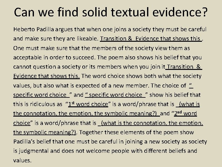 Can we find solid textual evidence? Heberto Padilla argues that when one joins a