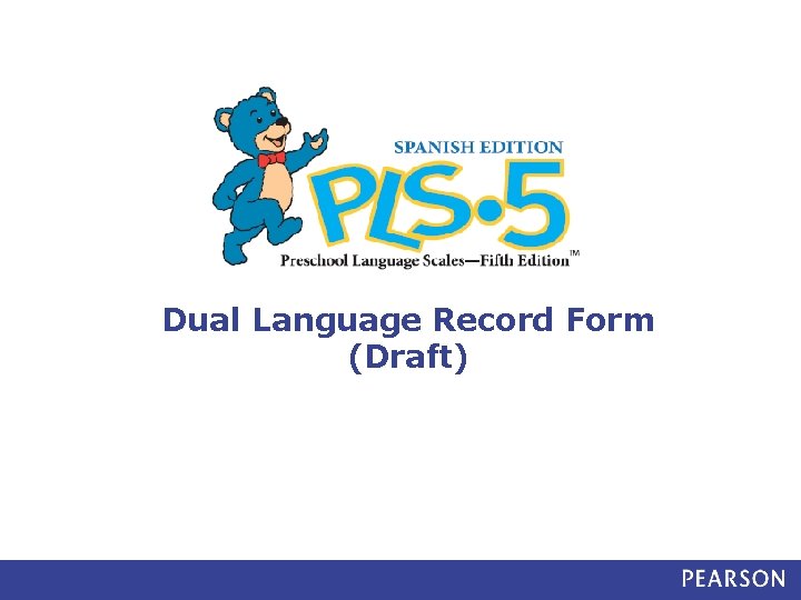 Dual Language Record Form (Draft) 