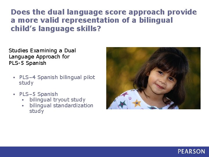 Does the dual language score approach provide a more valid representation of a bilingual